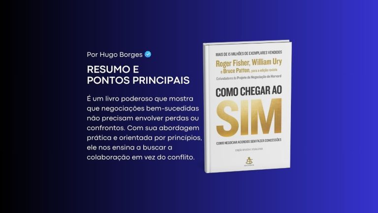 Leia mais sobre o artigo Resumo do livro: “Como chegar ao sim: Como negociar acordos sem fazer concessões”