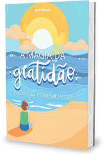 LIVRO---A-MAGIA-DA-GRATIDÃO---Hugo-Borges