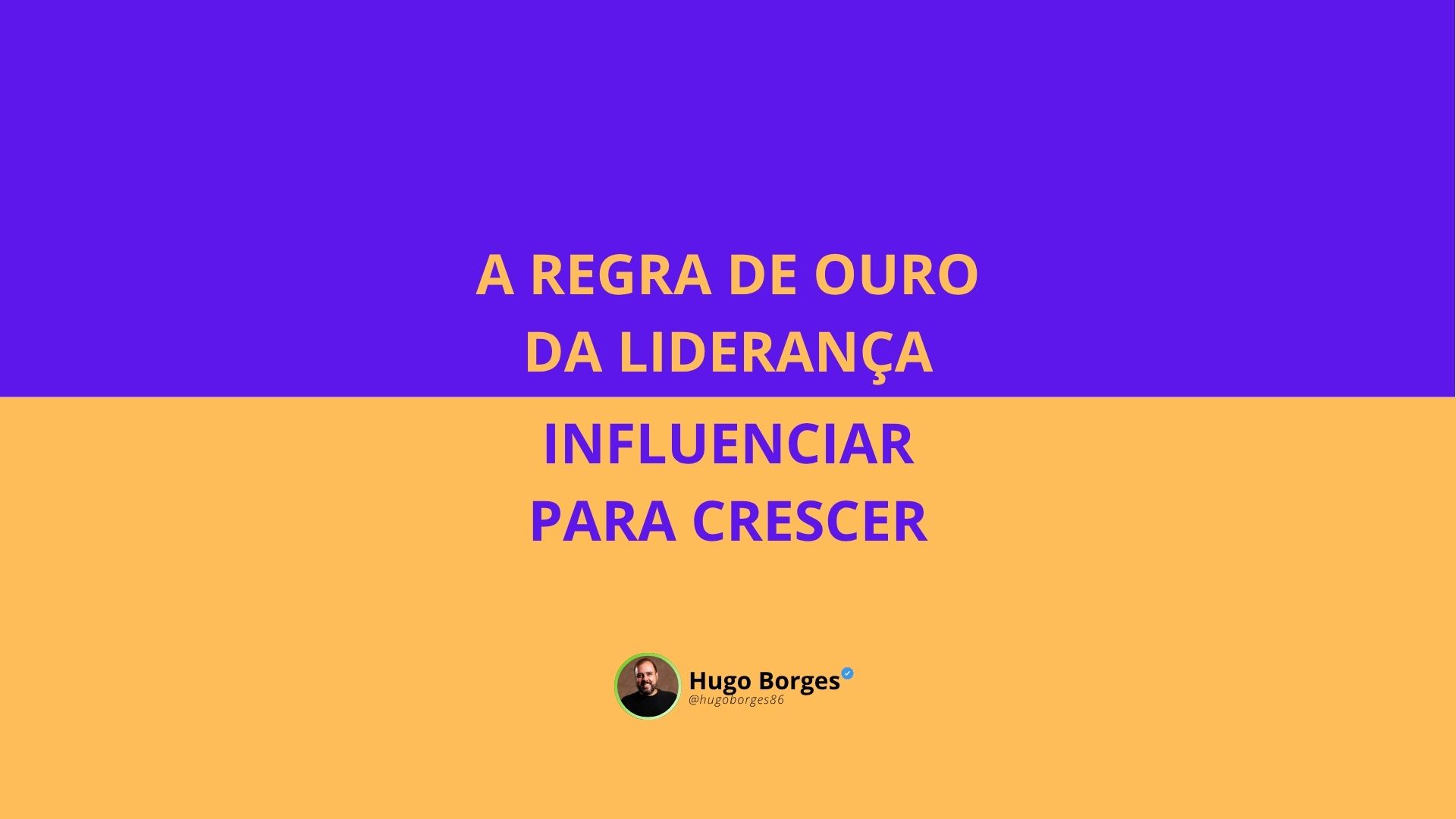Leia mais sobre o artigo A regra de ouro da liderança: Influenciar para crescer