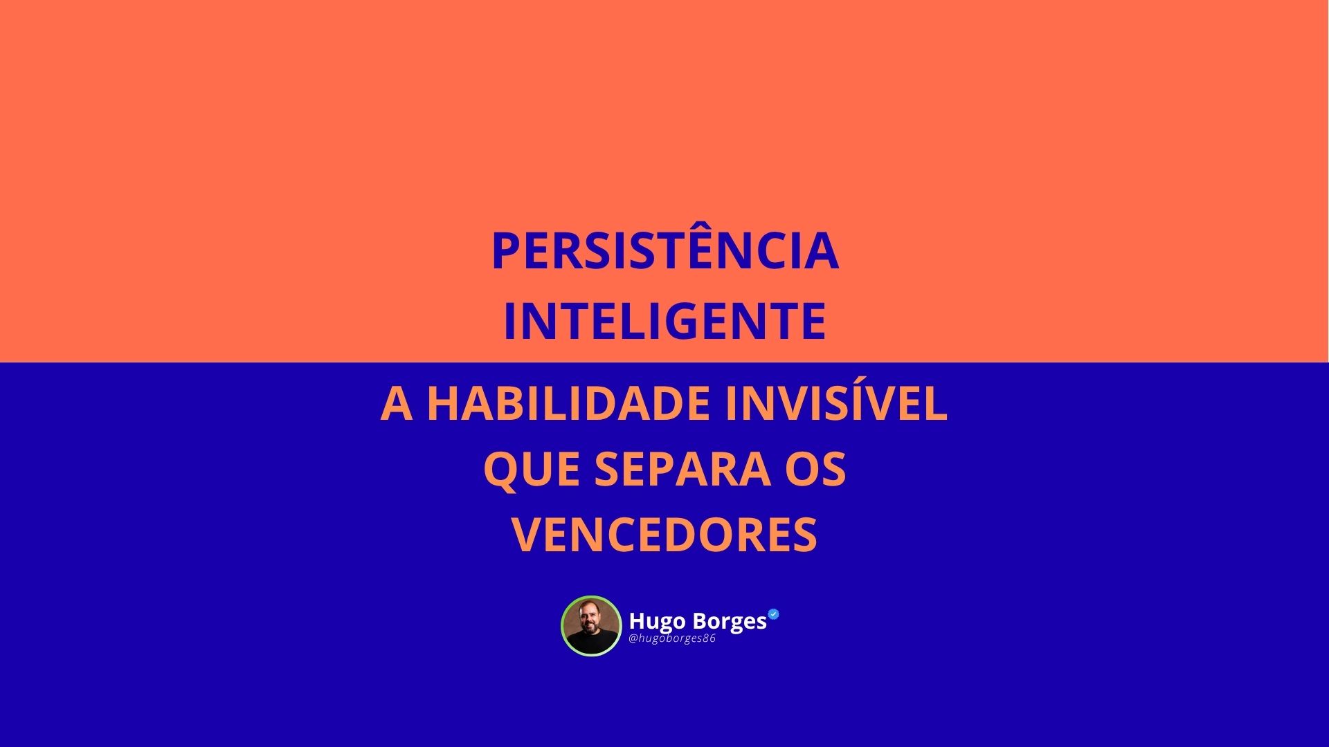 Leia mais sobre o artigo Persistência Inteligente: A habilidade invisível que separa os vencedores