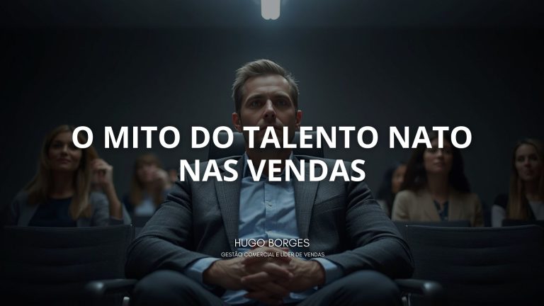 Leia mais sobre o artigo O mito do talento nato nas vendas