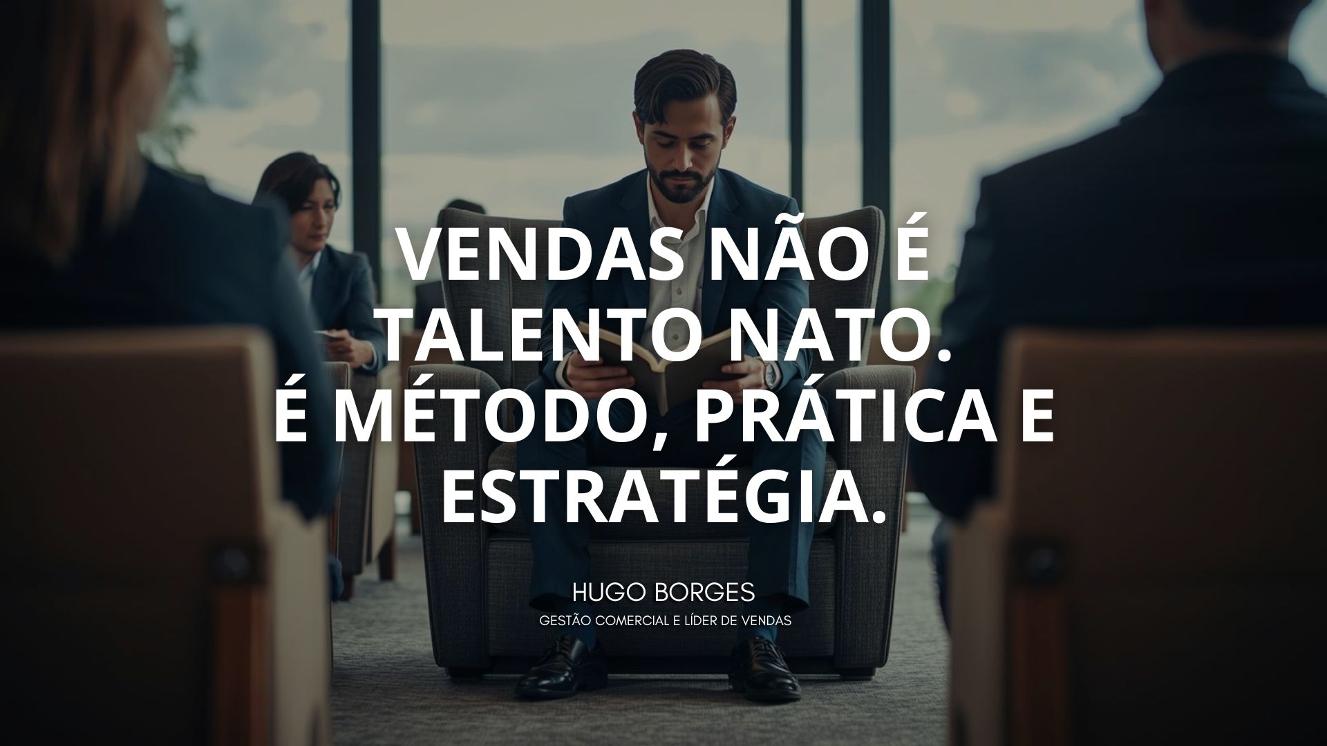 Leia mais sobre o artigo Vendas não é talento nato. É método, prática e estratégia.