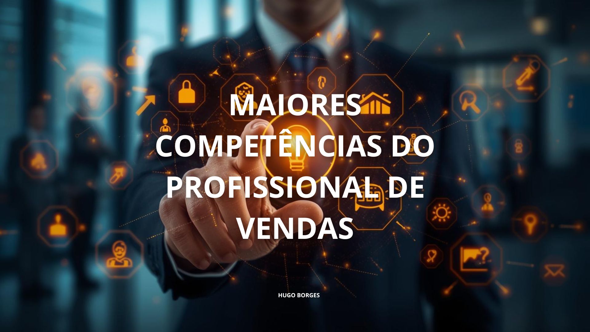 Leia mais sobre o artigo Maiores Competências do Profissional de Vendas