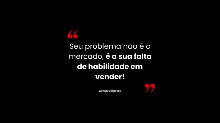 Leia mais sobre o artigo Seu problema não é o mercado, é a falta de habilidade em vender