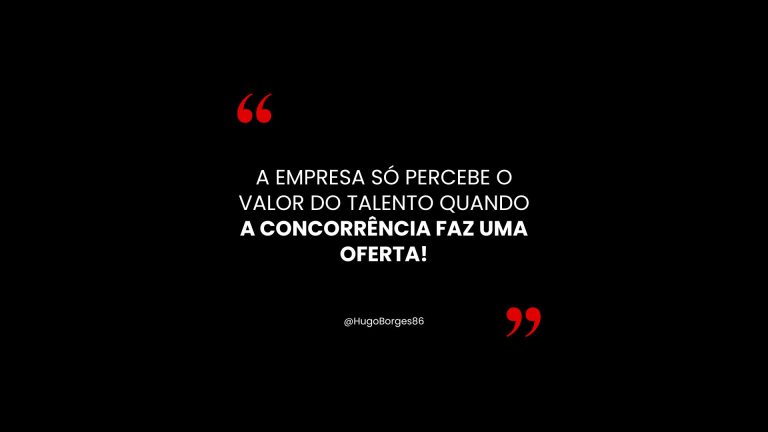 Leia mais sobre o artigo A Empresa só percebe o valor do talento quando a concorrência faz uma oferta