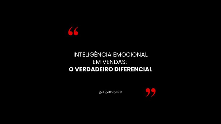 Leia mais sobre o artigo Inteligência emocional em vendas: O verdadeiro diferencial