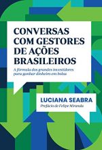 A Fórmula – Conversas Com Gestores De Ações Brasileiros