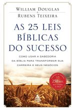 As 25 Leis Bíblicas Do Sucesso – William Douglas