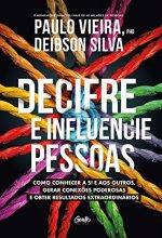 Decifre E Influencie Pessoas – Paulo Vieira E Deibson Silva